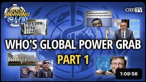"Part 1: The WHO's Global Power Seizure"