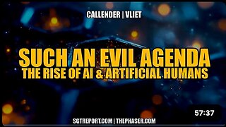 SUCH AN EVIL AGENDA: THE RISE OF AI & ARTIFICIAL HUMANS