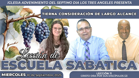 Miércoles 10 de septiembre Lección de Escuela Sabática Pr. Orlando Enamorado