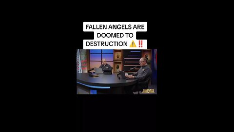 Fallen angels are doomed to destruction!