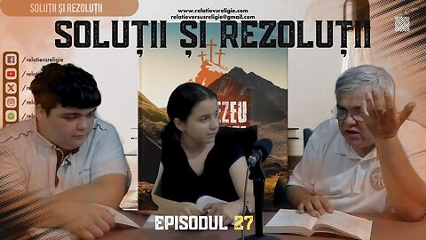 SOLUȚII ȘI REZOLUȚII | EP 27 | UN PODCAST DE FAMILIE