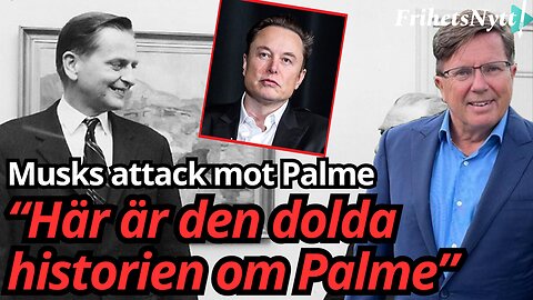 Var Olof Palme starten på Sveriges kollaps? - Arne Weinz analyserar Elon Musk kommentar
