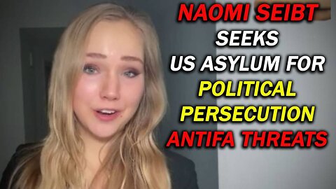 EXCLUSIVE: ‘Anti-Greta’ Activist Naomi Seibt Is Requesting US Asylum