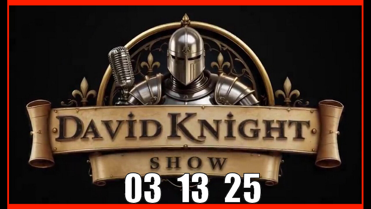 DAVID KNIGHT (Full Show) 03_13_25 Thursday