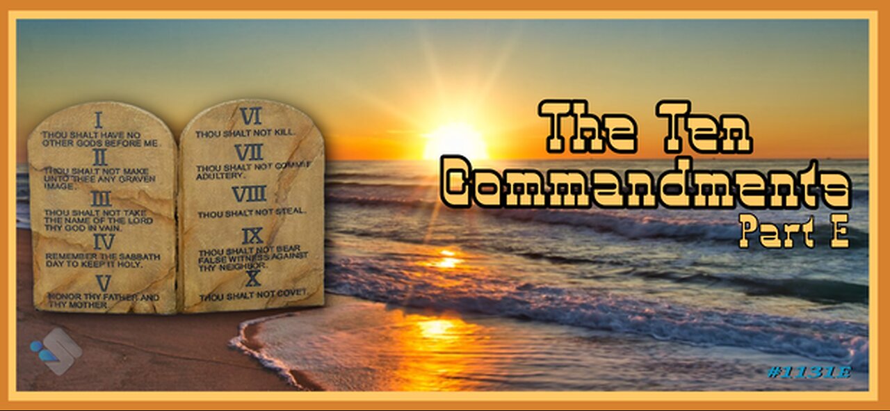 David J. Smith - 1131E - The Ten Commandments (Pt. E)