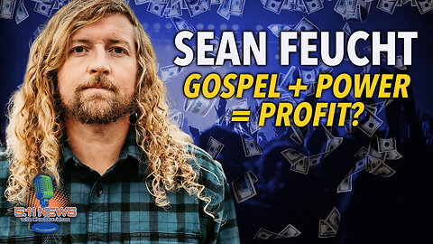 Sean Feucht Hijacking the Gospel for Power and Profit