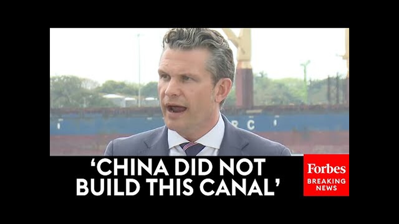 Hegseth Says US & Panama Will Take Back Panama Canal 'From China's Influence' Amidst Tariff Standoff