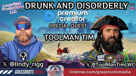 Drunk&Disorderly Live W/ Special Guest ToolManTim