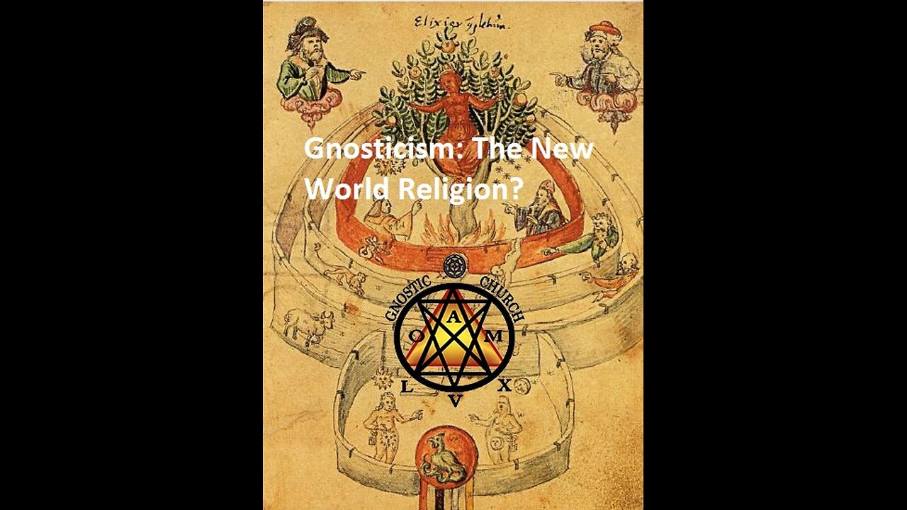 Gnosticism: The New World Religion?