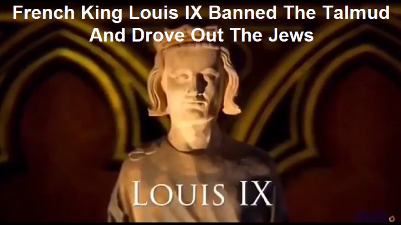 French King Louis IX Banned The Talmud And Drove Out The Jews