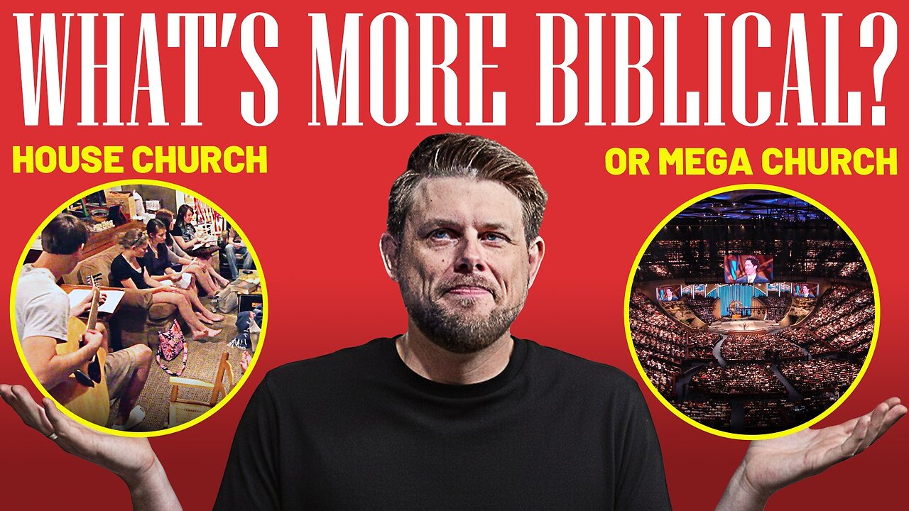 House Church vs. Mega Church: Which Is More Biblical?