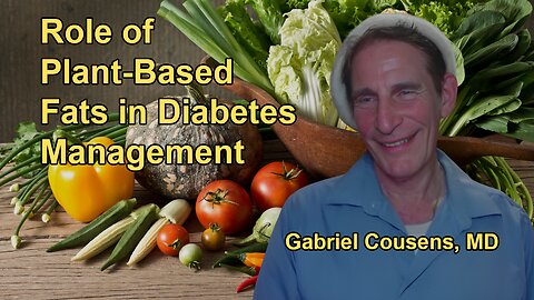 Discussion on the Role of Plant-Based Fats, Such as Raw Seeds and Nuts, in Managing Diabetes,