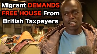 UK Migrants DEMAND Unlimited Welfare