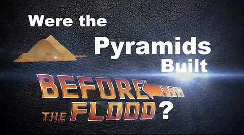 Were the Pyramids Built Before the Flood? (Masoretic Text vs Original Hebrew)