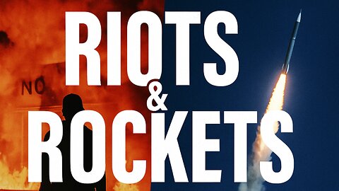 Ep 47 Riots & Rockets