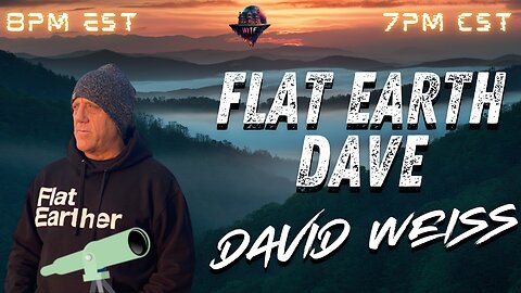 WITF #165 - Challenging the Globe w/ Flat Earth Dave