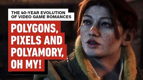 Polygons, Pixels and Polyamory, Oh My! The 40-Year Evolution of Video Game