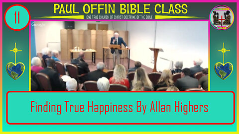 11| Finding True Happiness By Allan Highers (offinp2003@gmail.com)