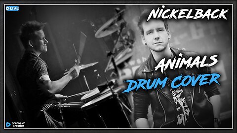 Nickelback - Animals (Drum Cover)