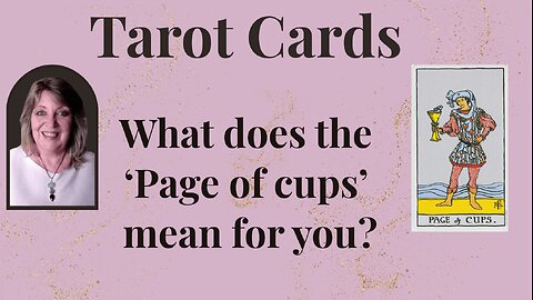 Page of cups Tarot – The card of self love! 🌟🕯️