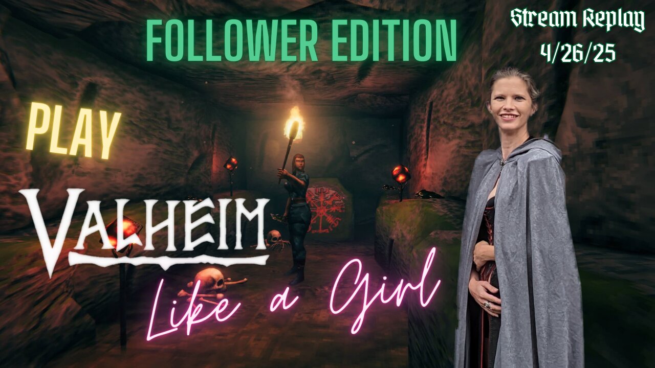 Fred Plays Valheim With Followers, Stream Replay 4/26/25 Part 2