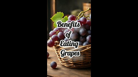 Benefits of Eating Grapes 🍇.