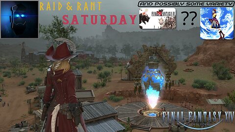 Final Fantasy Raid & Rant