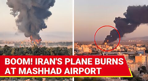Iran's Plane At Mashhad Airport BLOWN TO BITS By Israeli Missile Fired From 2,300 Kms Away