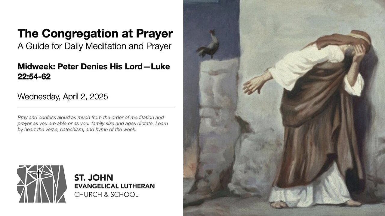 Midweek: Peter Denies His Lord—Luke 22:54-62