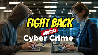 Cybercrime: How Will You Fight Back?