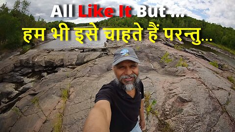 We All Like It But ...हम भी इसे चाहते हैं परन्तु...इसके संरक्षण की बात कोई नहीं करता #canada #rawat