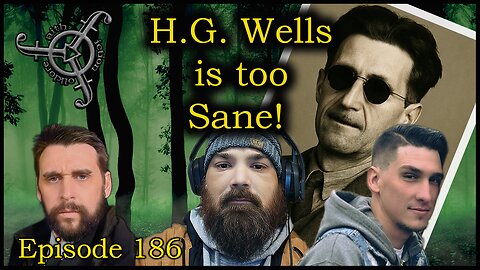 H.G. Wells is too Sane!