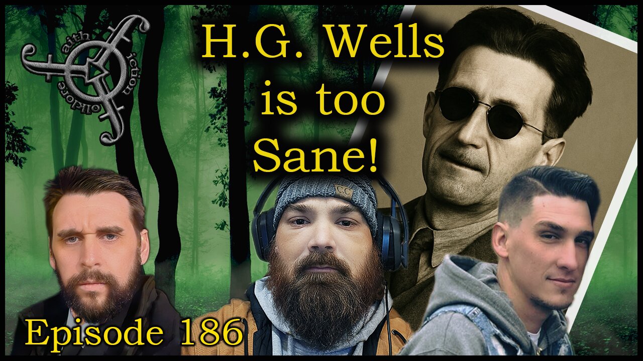 H.G. Wells is too Sane!
