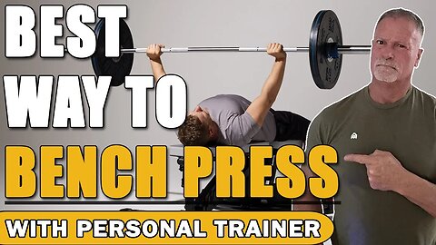 Best Way To Bench Press