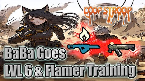 BaBa Goes LEVEL 6 & Flamer Training #Helldivers2 #Vtuber #Gamergirl