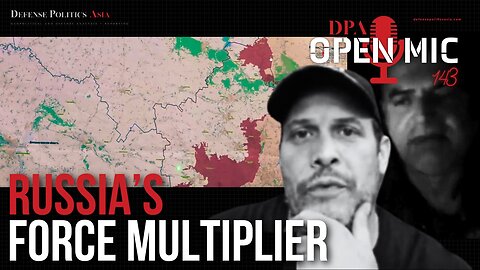Russian forces leverage terrain for strategic advances in Ukraine War #DPAOpenMic 