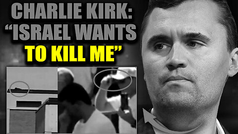 Charlie Kirk's Chilling Warning: 'If I'm Assassinated, It Will Be Israel'
