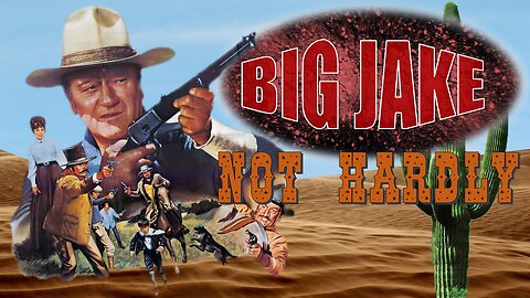Big Jake - Not Hardly