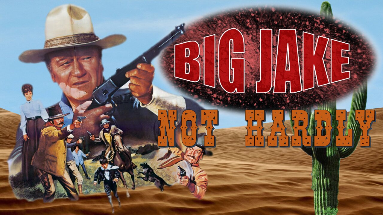 Big Jake - Not Hardly