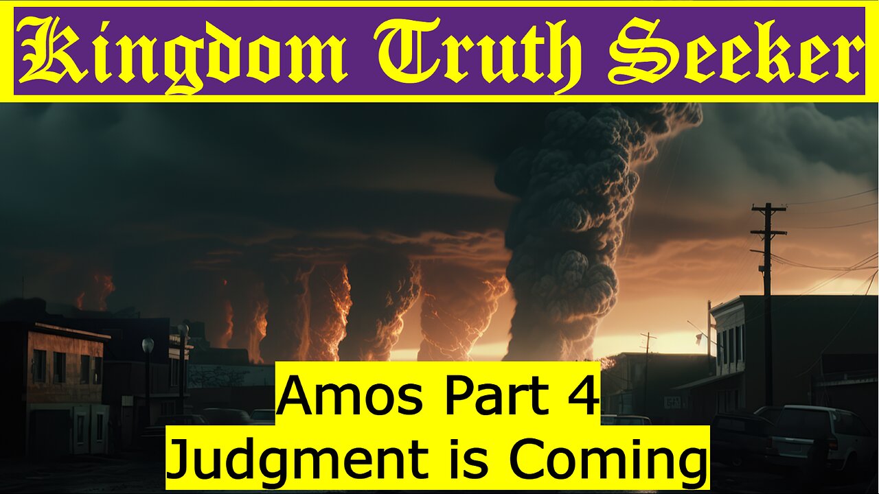 Amos Part 4: Judgment is Coming