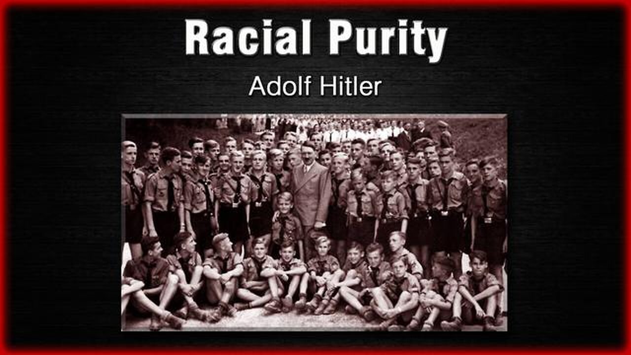 Racial Purity - Adolph Hitler