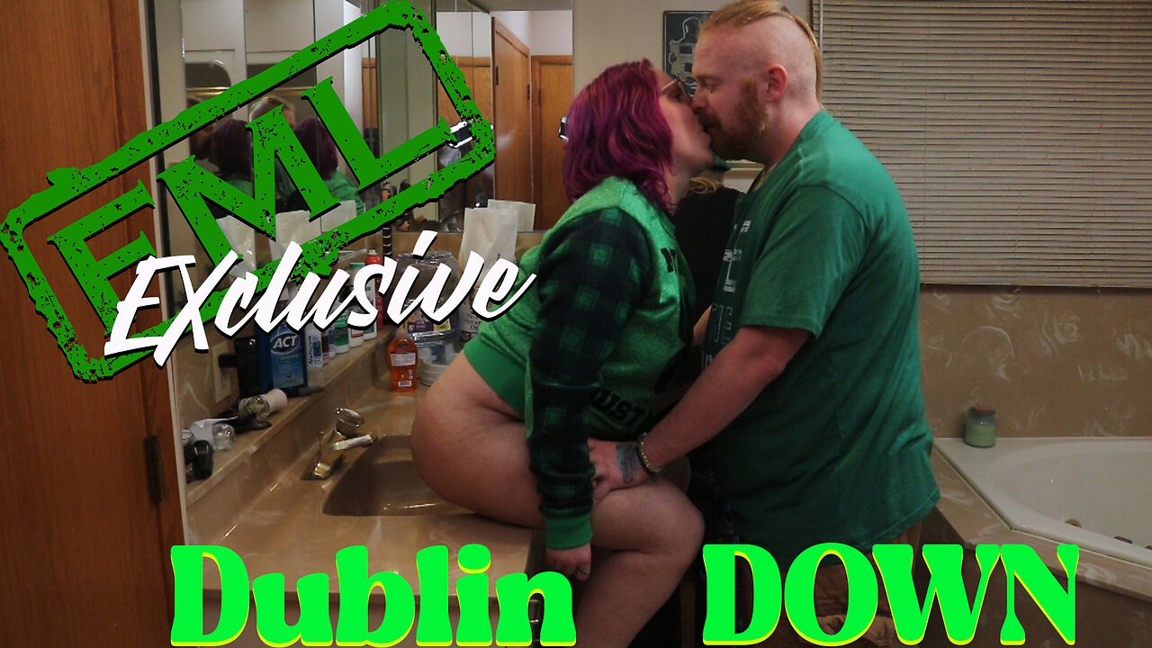 FML Exclusive: Dublin Down (PREVIEW)