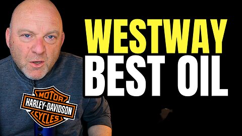 Best Motorcycle Oil | Harley Davidson vs Westway Oils
