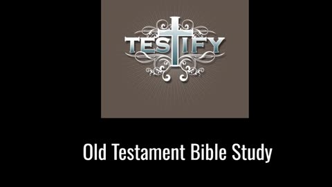 Old Testament Bible Study-click on link in description field