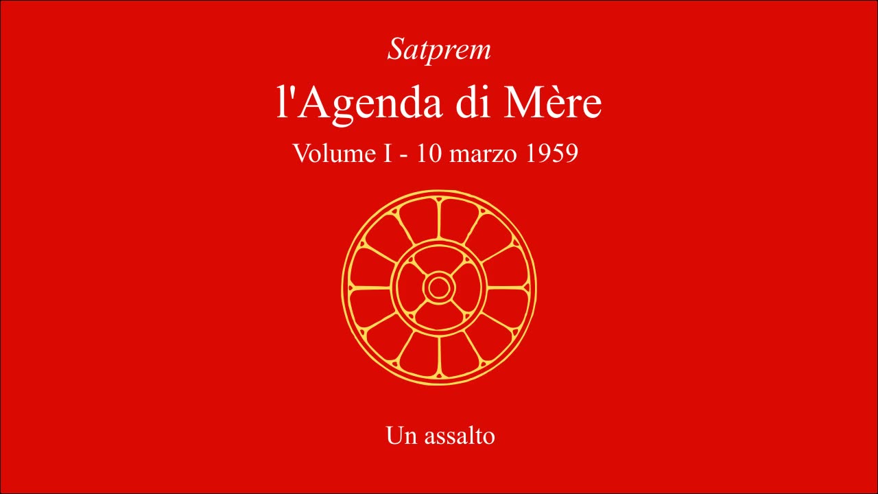 Satprem - l'Agenda di Mère - V01 - 1959-03-10 - Un assalto