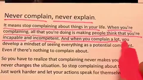 Never complain, Never explain