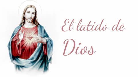 El latido de Dios