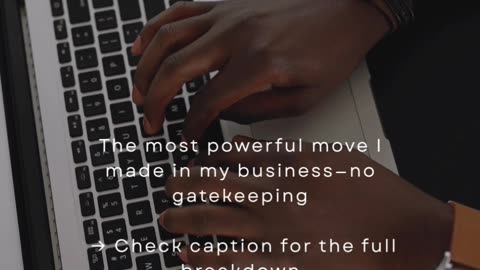 The Most Powerful Move I Made In My Business—No Gatekeeping