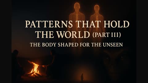 Patterns That Hold the World (Part 3)