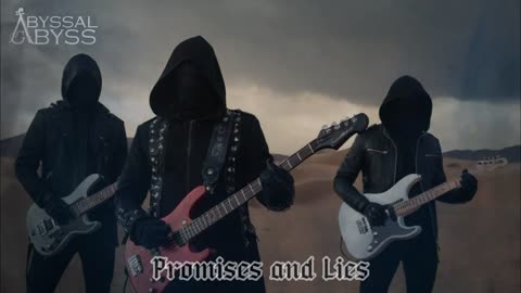 Abyssal Abyss - Promises and Lies